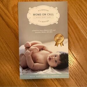 Moms on Call Basic Baby Care Book